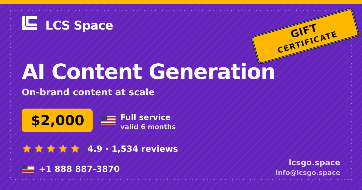 AI Content Generation gift certificate — $2,000, valid 6 months. LCS Space.