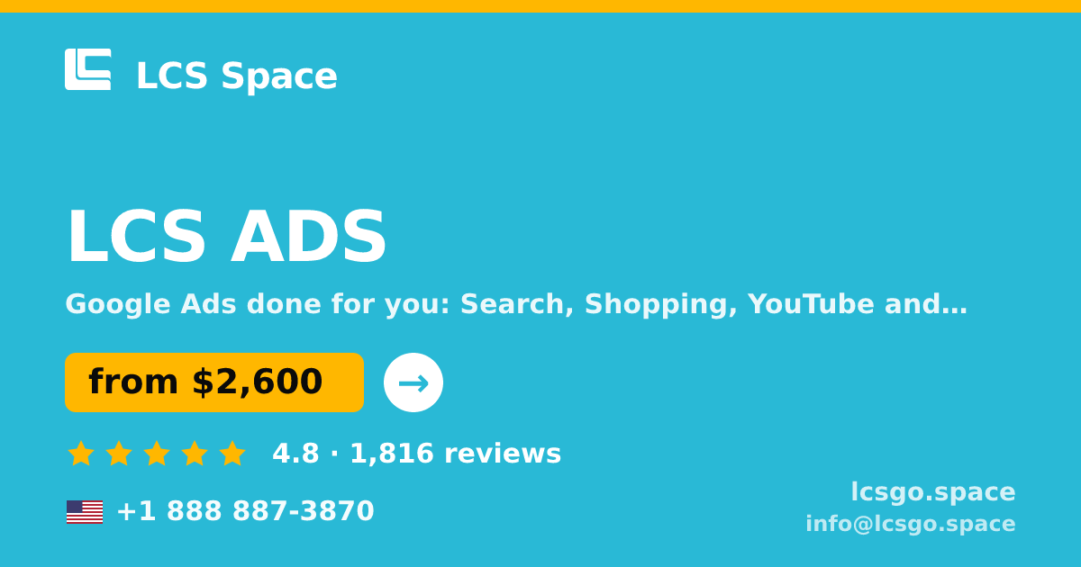 LCS ADS in the USA — from $2,600/mo, rated 4.8/5 by 1816 clients. LCS Space.