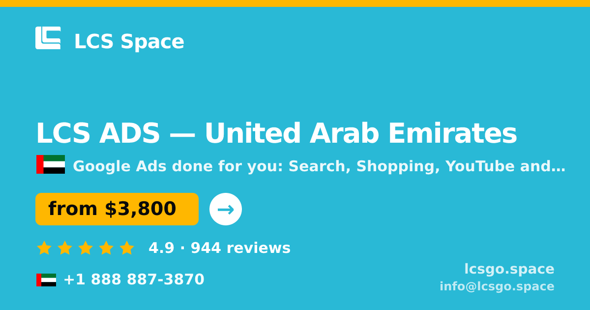 LCS ADS in United Arab Emirates — from $3,800/mo, rated 4.9/5 by 944 clients. LCS Space.