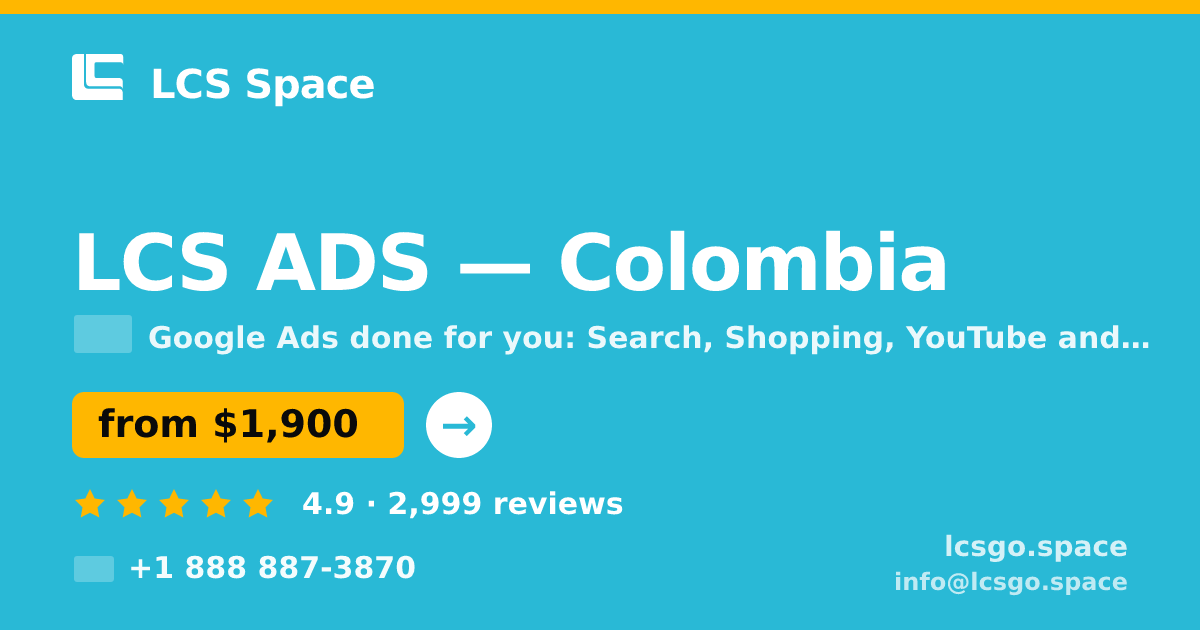 LCS ADS in Colombia — from $1,900/mo, rated 4.9/5 by 2999 clients. LCS Space.