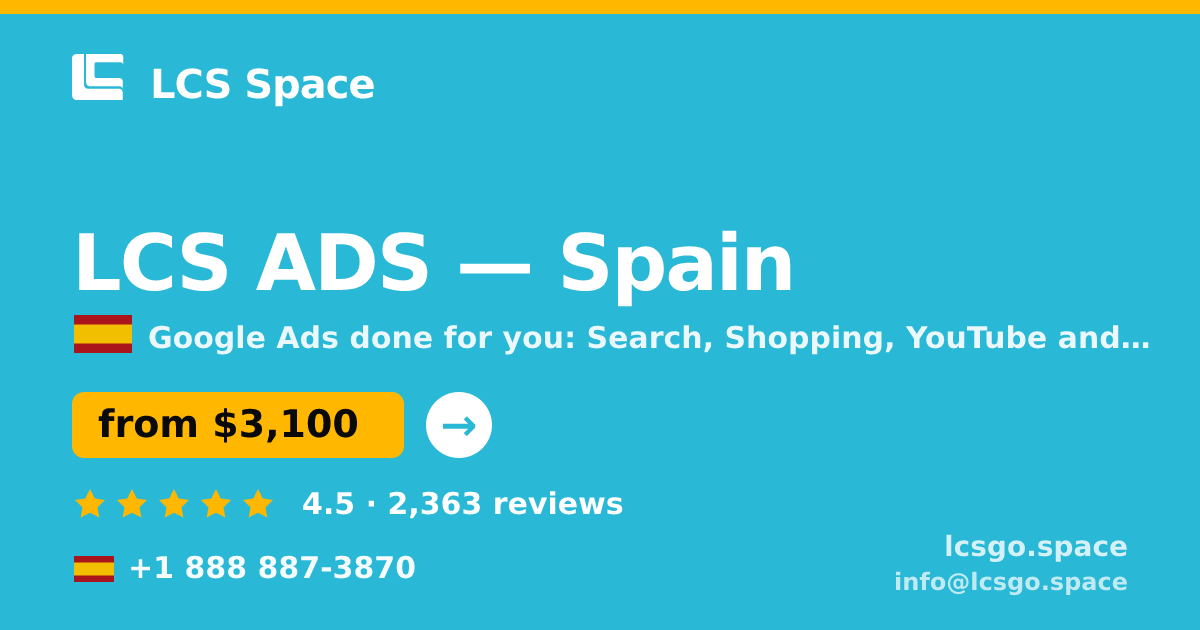 LCS ADS in Spain — from $3,100/mo, rated 4.5/5 by 2363 clients. LCS Space.