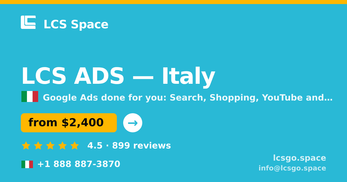LCS ADS in Italy — from $2,400/mo, rated 4.5/5 by 899 clients. LCS Space.