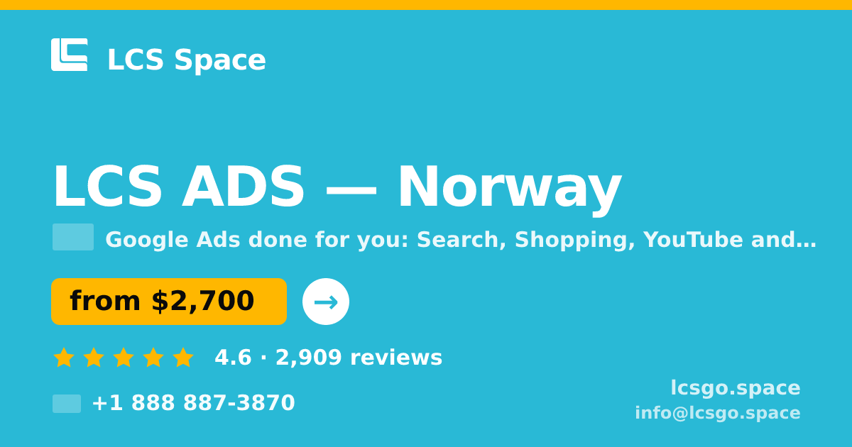 LCS ADS in Norway — from $2,700/mo, rated 4.6/5 by 2909 clients. LCS Space.