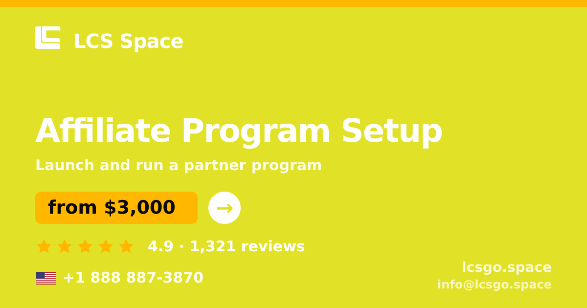 Affiliate Program Setup in the USA — from $3,000, rated 4.9/5 by 1321 clients. LCS Space.