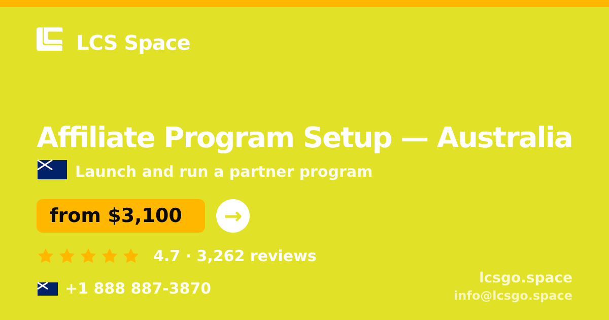 Affiliate Program Setup in Australia — from $3,100, rated 4.7/5 by 3262 clients. LCS Space.
