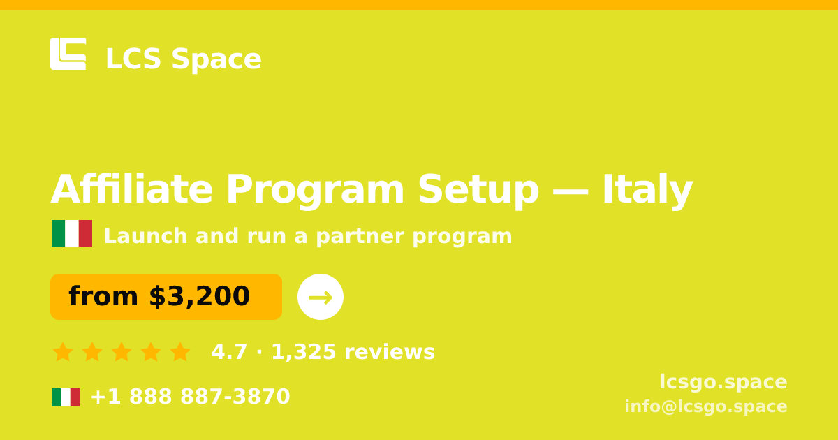 Affiliate Program Setup in Italy — from $3,200, rated 4.7/5 by 1325 clients. LCS Space.
