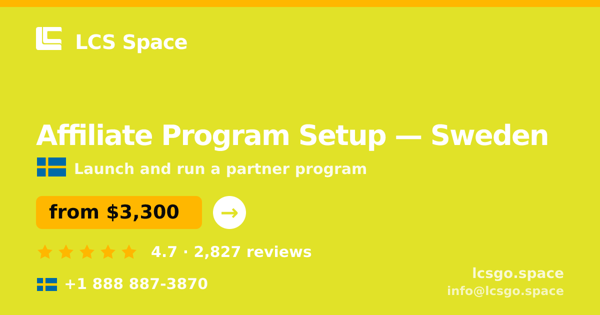 Affiliate Program Setup in Sweden — from $3,300, rated 4.7/5 by 2827 clients. LCS Space.
