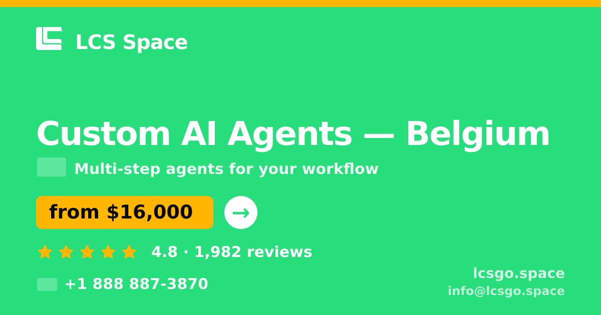 Custom AI Agents in Ghent — from $16,000, rated 5/5 by 1404 clients. LCS Space.