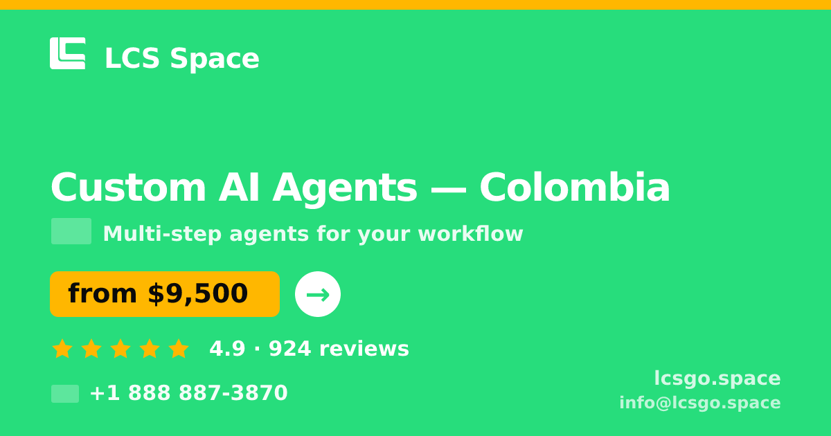Custom AI Agents in Colombia — from $9,500, rated 4.9/5 by 924 clients. LCS Space.