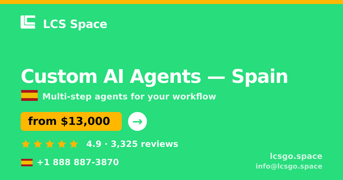 Custom AI Agents in Valencia — from $14,000, rated 4.9/5 by 2288 clients. LCS Space.