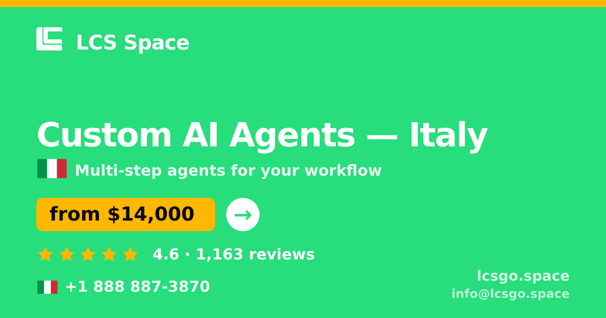 Custom AI Agents in Turin — from $16,000, rated 4.6/5 by 2078 clients. LCS Space.