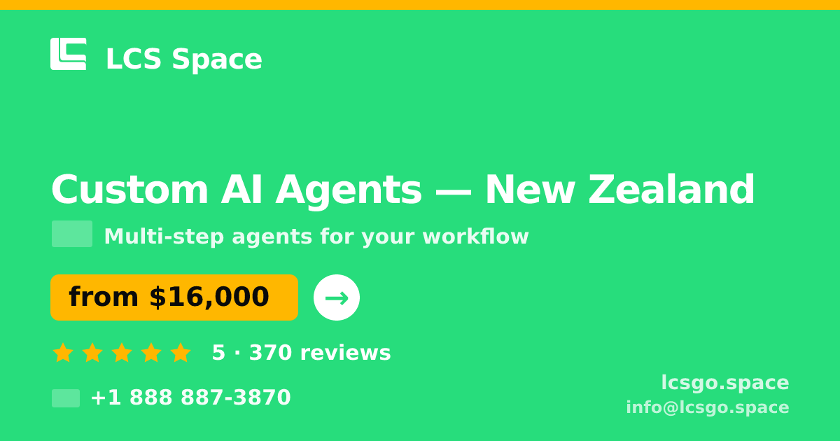 Custom AI Agents in New Zealand — from $16,000, rated 5/5 by 370 clients. LCS Space.