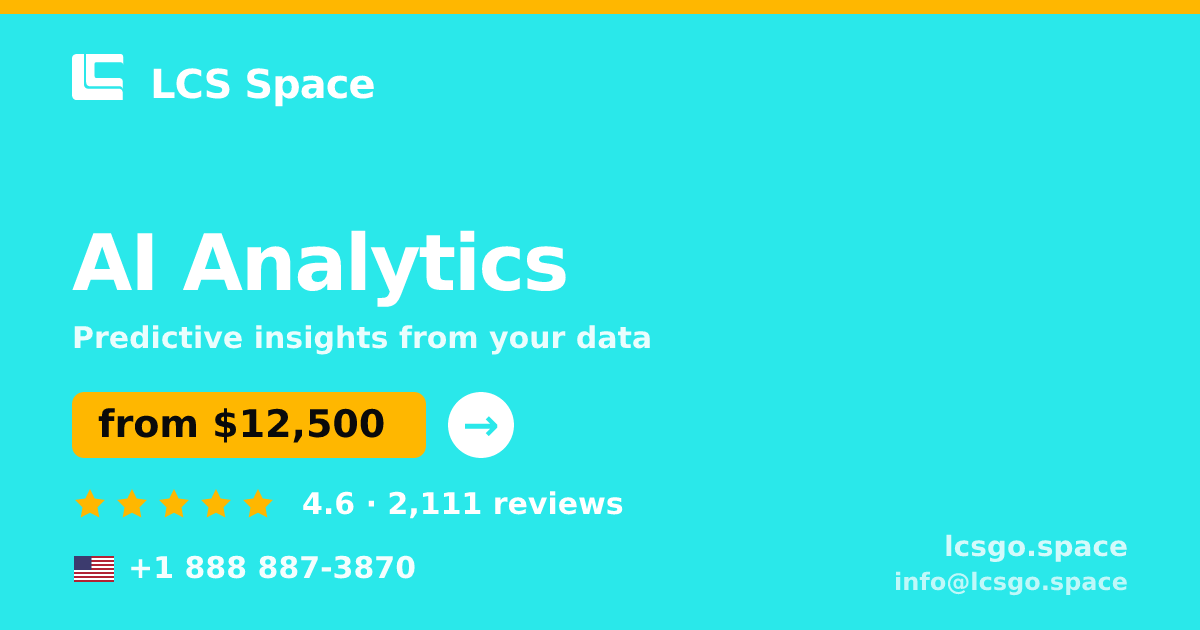 AI Analytics in the USA — from $12,500, rated 4.6/5 by 2111 clients. LCS Space.