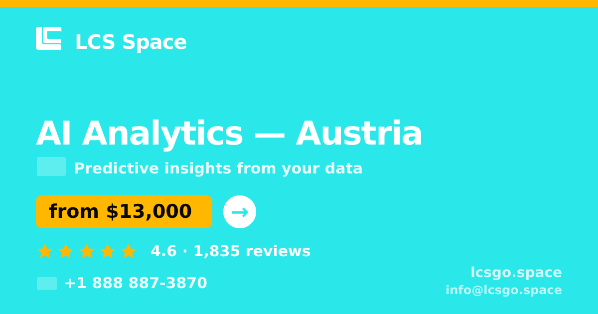 AI Analytics in Austria — from $13,000, rated 4.6/5 by 1835 clients. LCS Space.