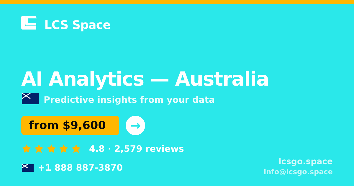 AI Analytics in Australia — from $9,600, rated 4.8/5 by 2579 clients. LCS Space.