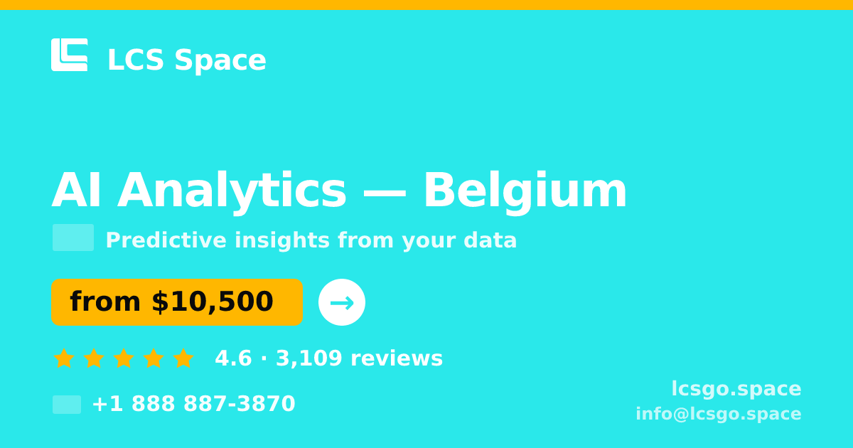 AI Analytics in Brussels — from $14,000, rated 4.6/5 by 1722 clients. LCS Space.