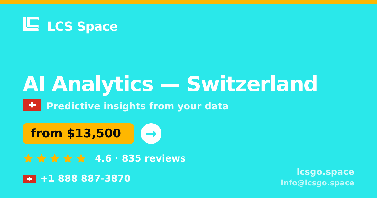 AI Analytics in Basel — from $18,000, rated 4.6/5 by 2984 clients. LCS Space.