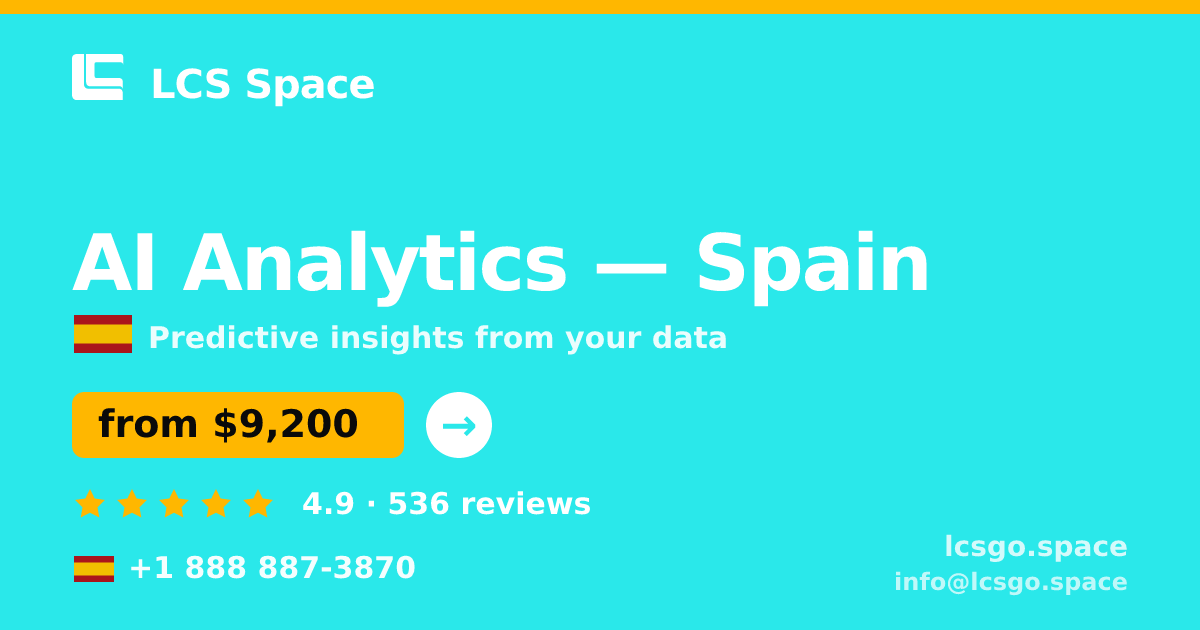 AI Analytics in Spain — from $9,200, rated 4.9/5 by 536 clients. LCS Space.