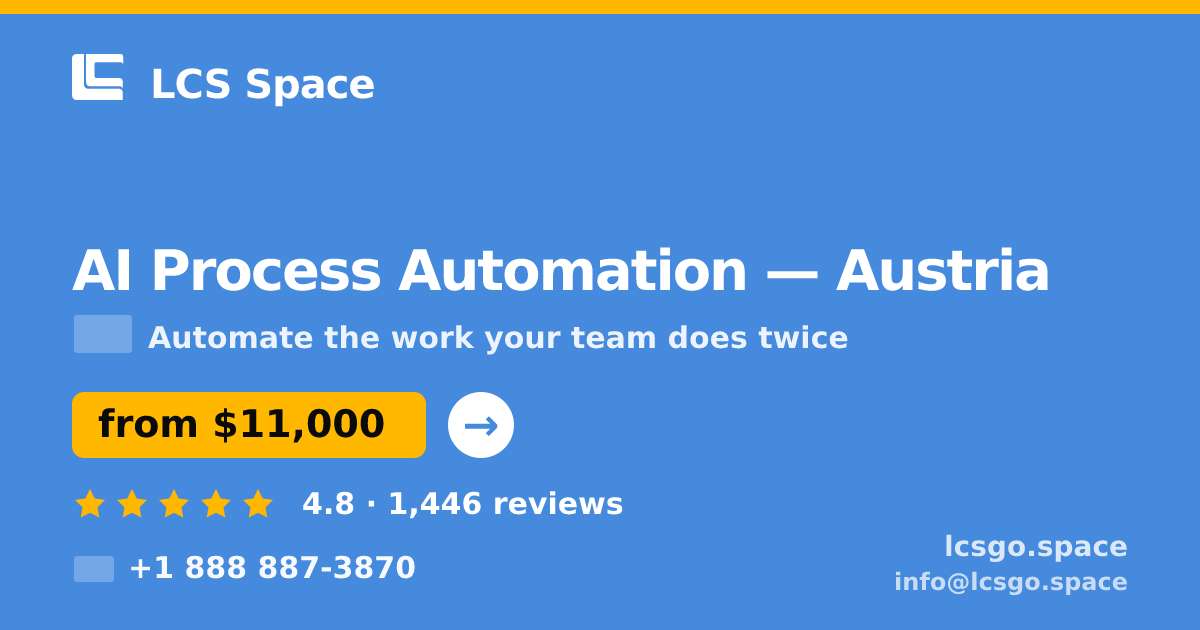 AI Process Automation in Linz — from $11,000, rated 4.9/5 by 3382 clients. LCS Space.