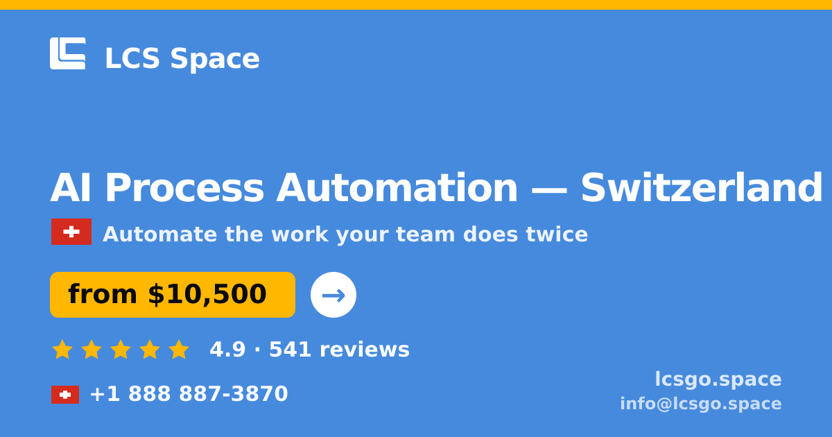 AI Process Automation in Basel — from $15,500, rated 4.6/5 by 2198 clients. LCS Space.