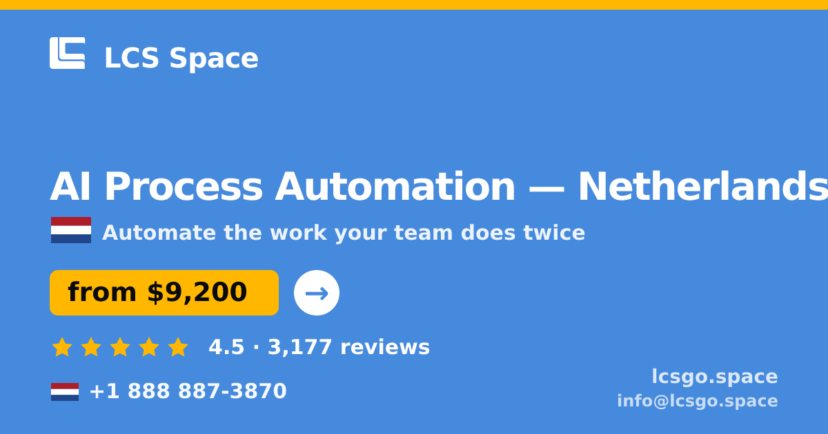 AI Process Automation in The Hague — from $10,500, rated 4.7/5 by 1825 clients. LCS Space.