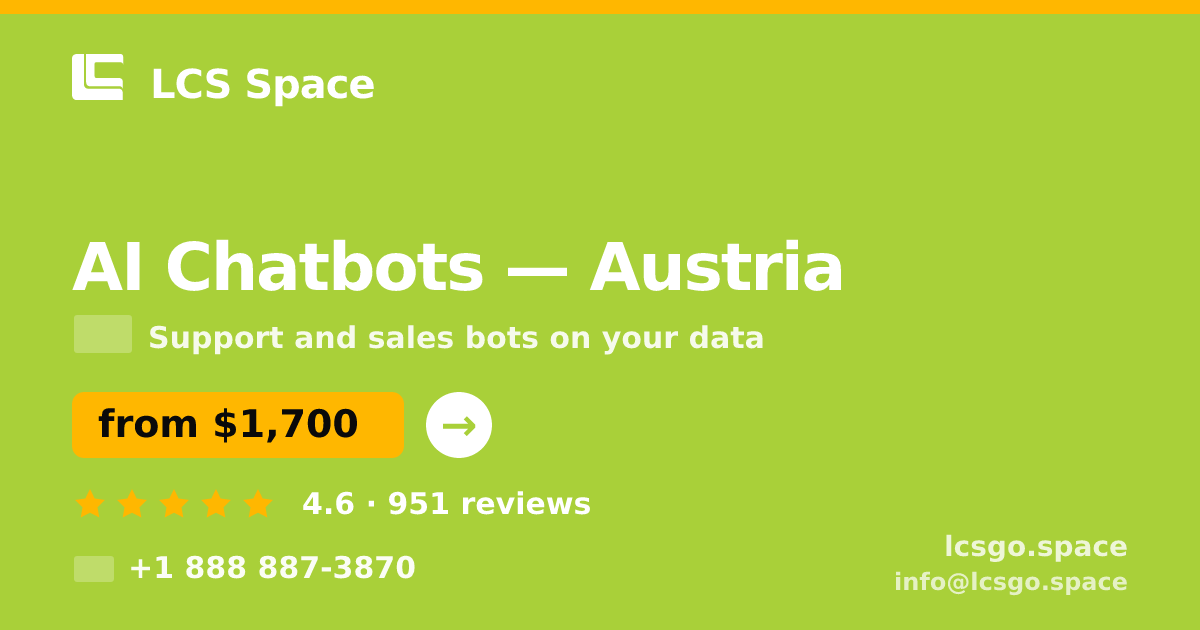 AI Chatbots in Linz — from $2,000/mo, rated 4.5/5 by 2663 clients. LCS Space.