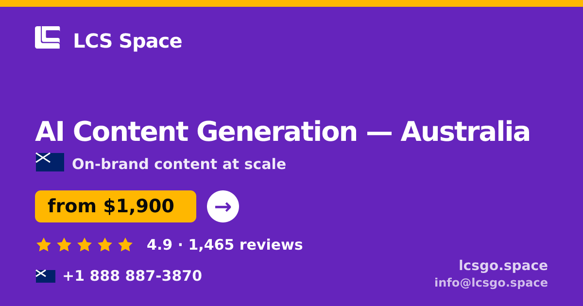 AI Content Generation in Australia — from $1,900/mo, rated 4.9/5 by 1465 clients. LCS Space.