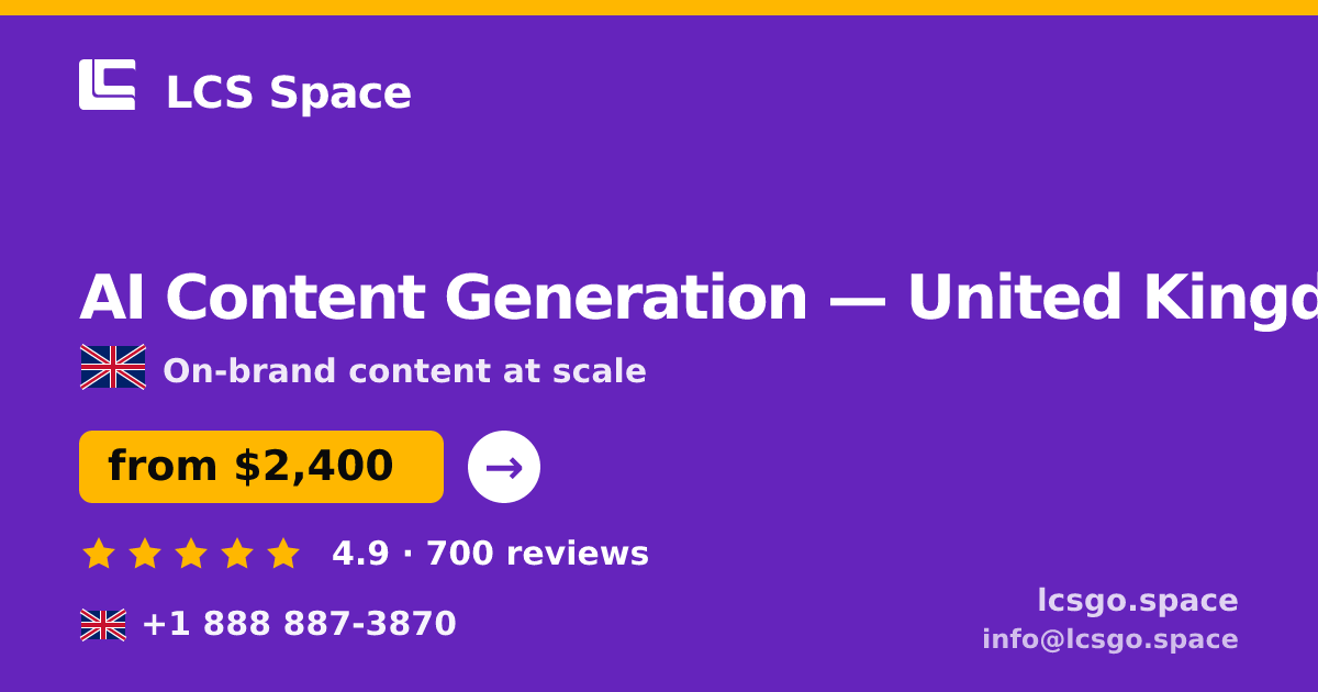 AI Content Generation in United Kingdom — from $2,400/mo, rated 4.9/5 by 700 clients. LCS Space.