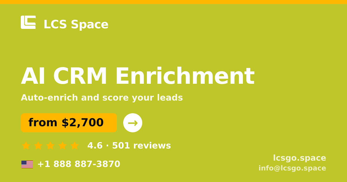 AI CRM Enrichment in the USA — from $2,700/mo, rated 4.6/5 by 501 clients. LCS Space.