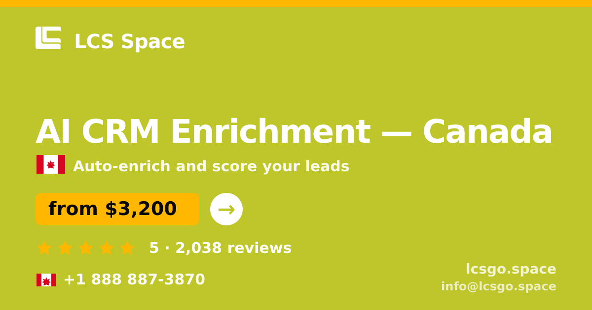 AI CRM Enrichment in Vancouver — from $2,700/mo, rated 4.7/5 by 1305 clients. LCS Space.
