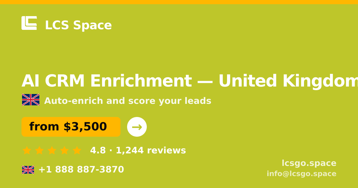 AI CRM Enrichment in United Kingdom — from $3,500/mo, rated 4.8/5 by 1244 clients. LCS Space.