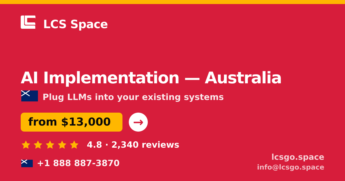 AI Implementation in Sydney — from $15,000, rated 4.6/5 by 2522 clients. LCS Space.