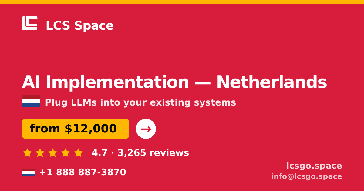 AI Implementation in Rotterdam — from $15,500, rated 4.8/5 by 3016 clients. LCS Space.