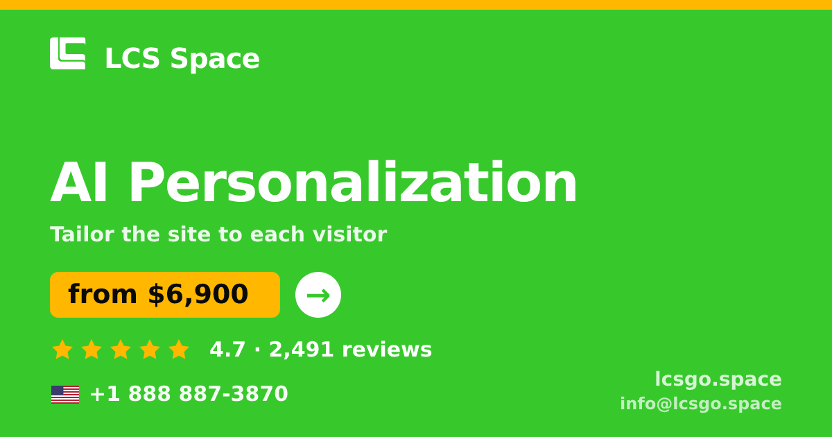 AI Personalization in the USA — from $6,900, rated 4.7/5 by 2491 clients. LCS Space.