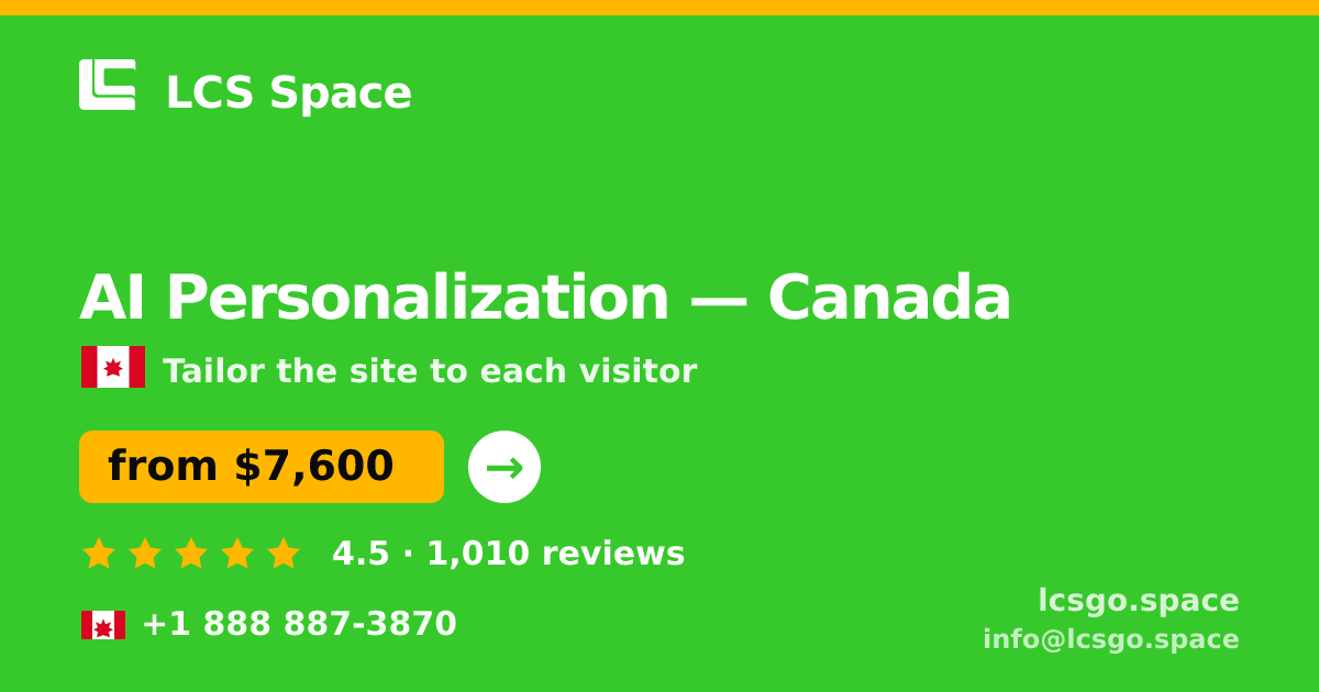 AI Personalization in Canada — from $7,600, rated 4.5/5 by 1010 clients. LCS Space.