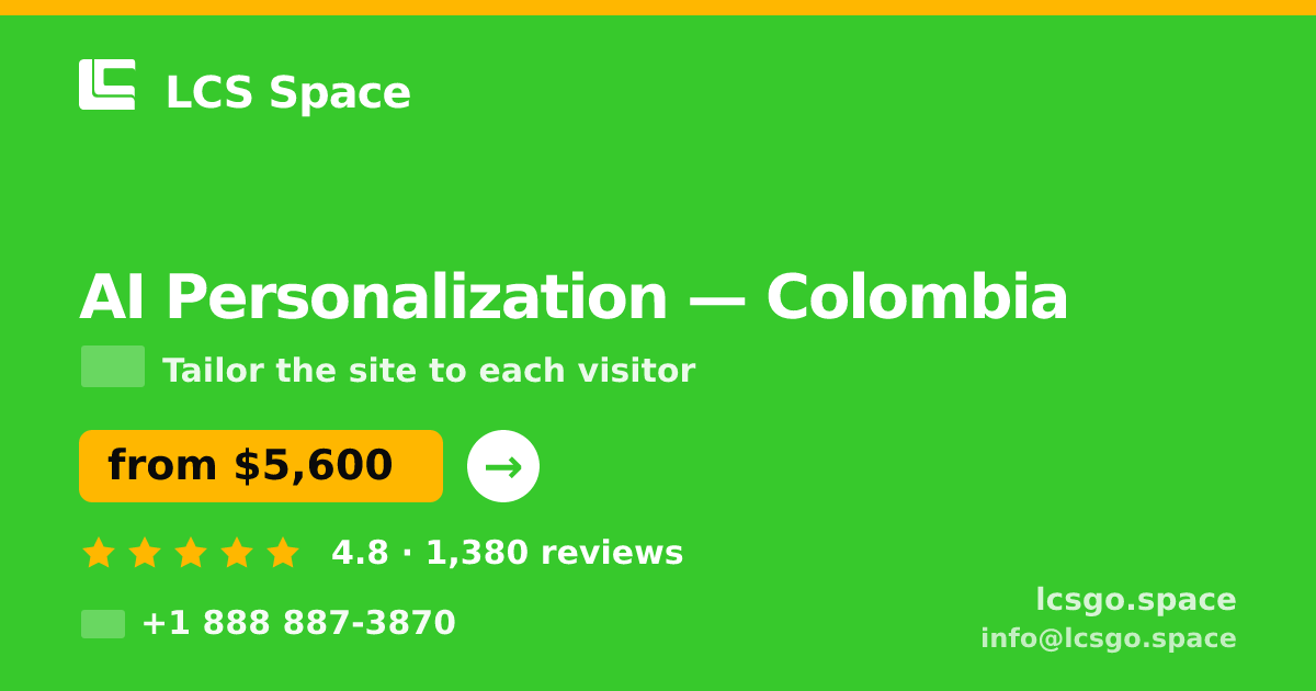 AI Personalization in Colombia — from $5,600, rated 4.8/5 by 1380 clients. LCS Space.