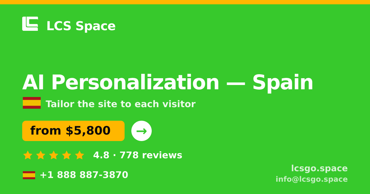 AI Personalization in Spain — from $5,800, rated 4.8/5 by 778 clients. LCS Space.