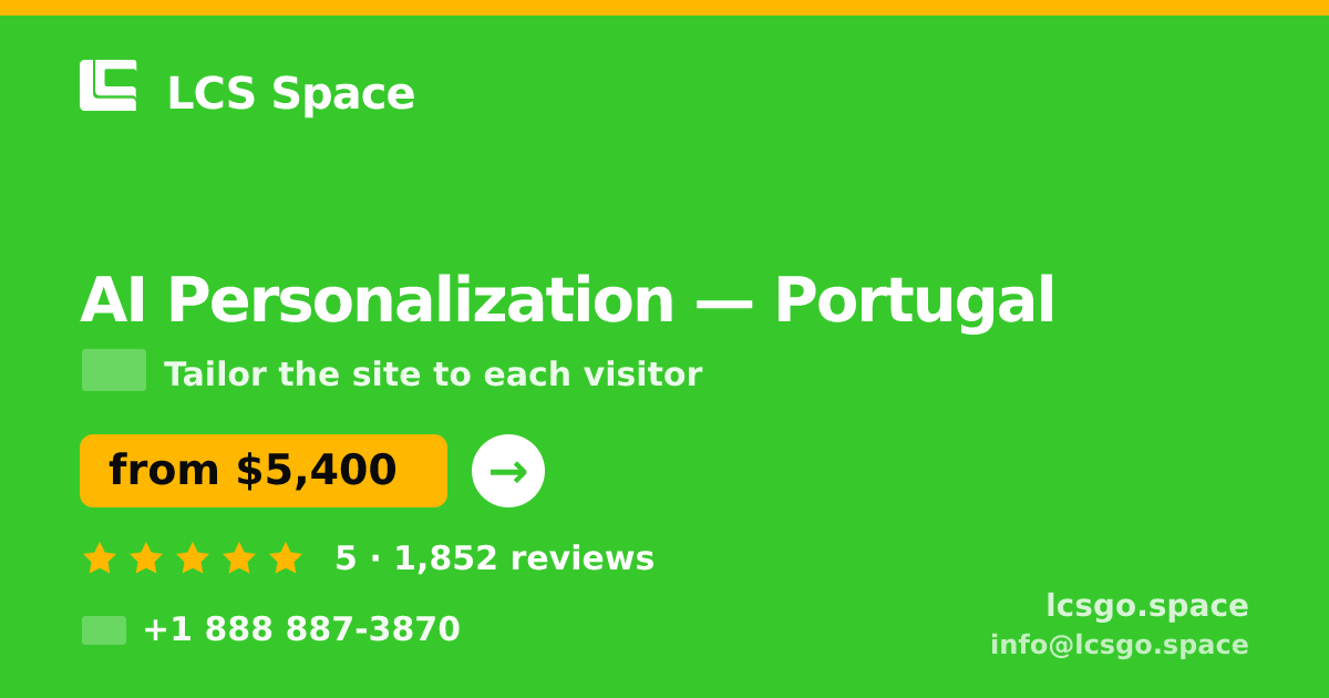AI Personalization in Lisbon — from $5,300, rated 4.6/5 by 1392 clients. LCS Space.