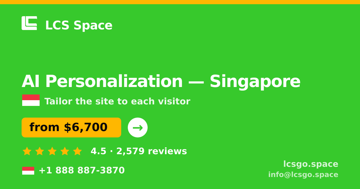 AI Personalization in Singapore — from $9,800, rated 4.9/5 by 2844 clients. LCS Space.