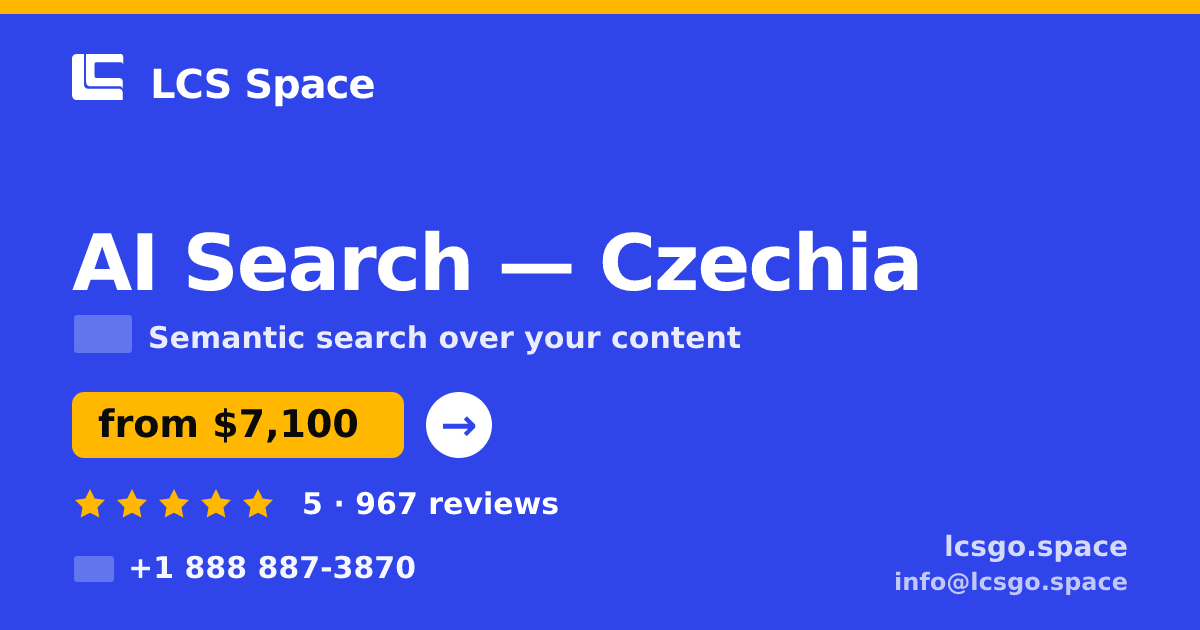 AI Search in Czechia — from $7,100, rated 5/5 by 967 clients. LCS Space.