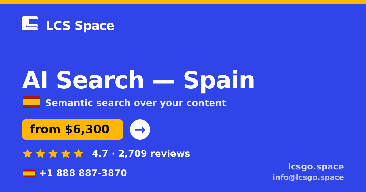 AI Search in Barcelona — from $6,100, rated 4.6/5 by 820 clients. LCS Space.