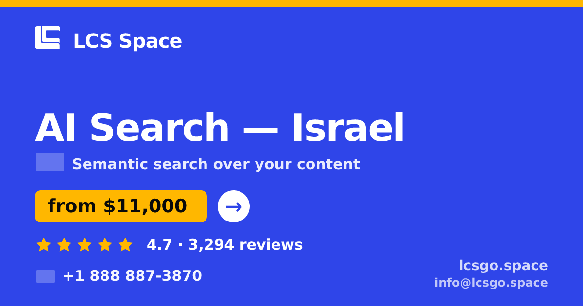 AI Search in Tel Aviv — from $12,500, rated 4.8/5 by 377 clients. LCS Space.
