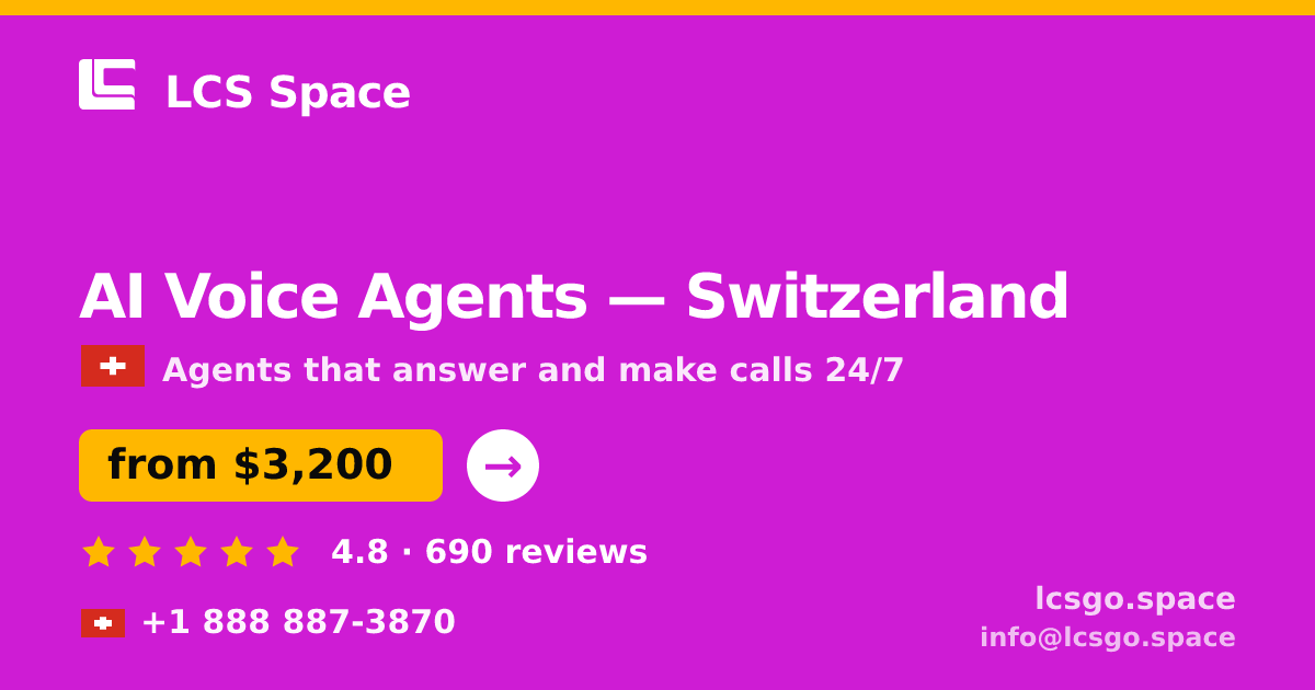 AI Voice Agents in Zürich — from $3,100/mo, rated 4.9/5 by 2370 clients. LCS Space.