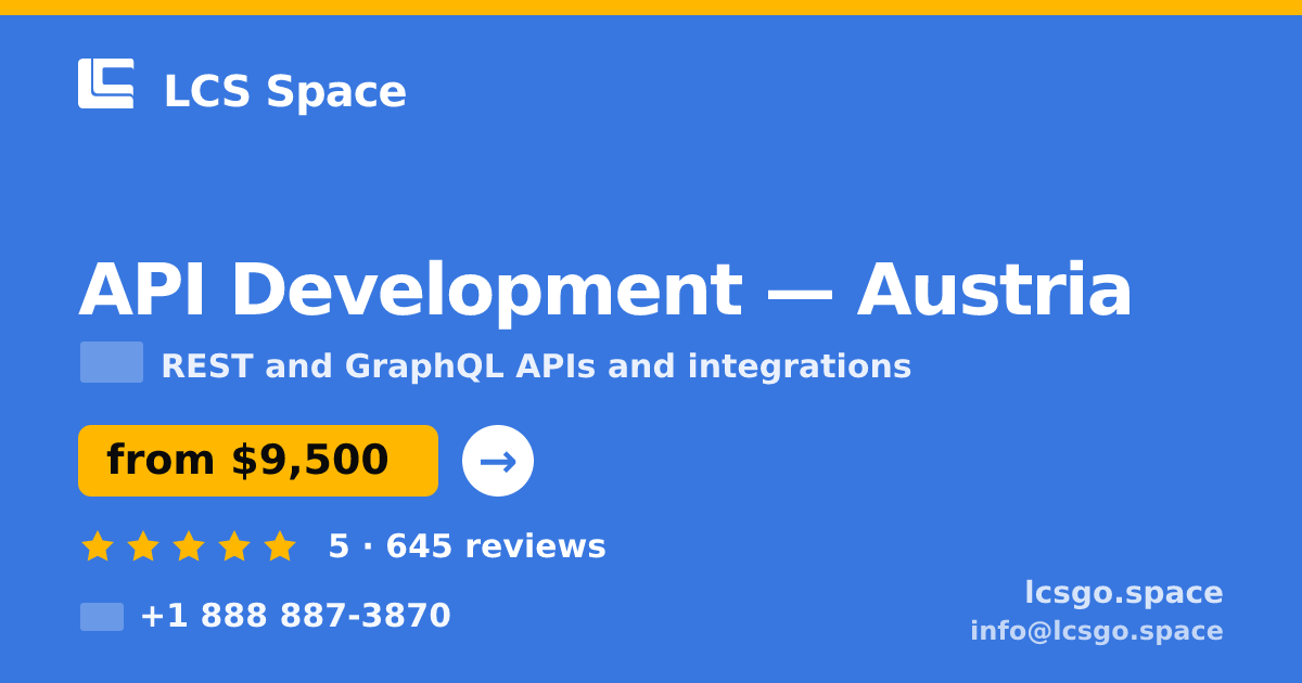 API Development in Vienna — from $8,700, rated 5/5 by 1284 clients. LCS Space.