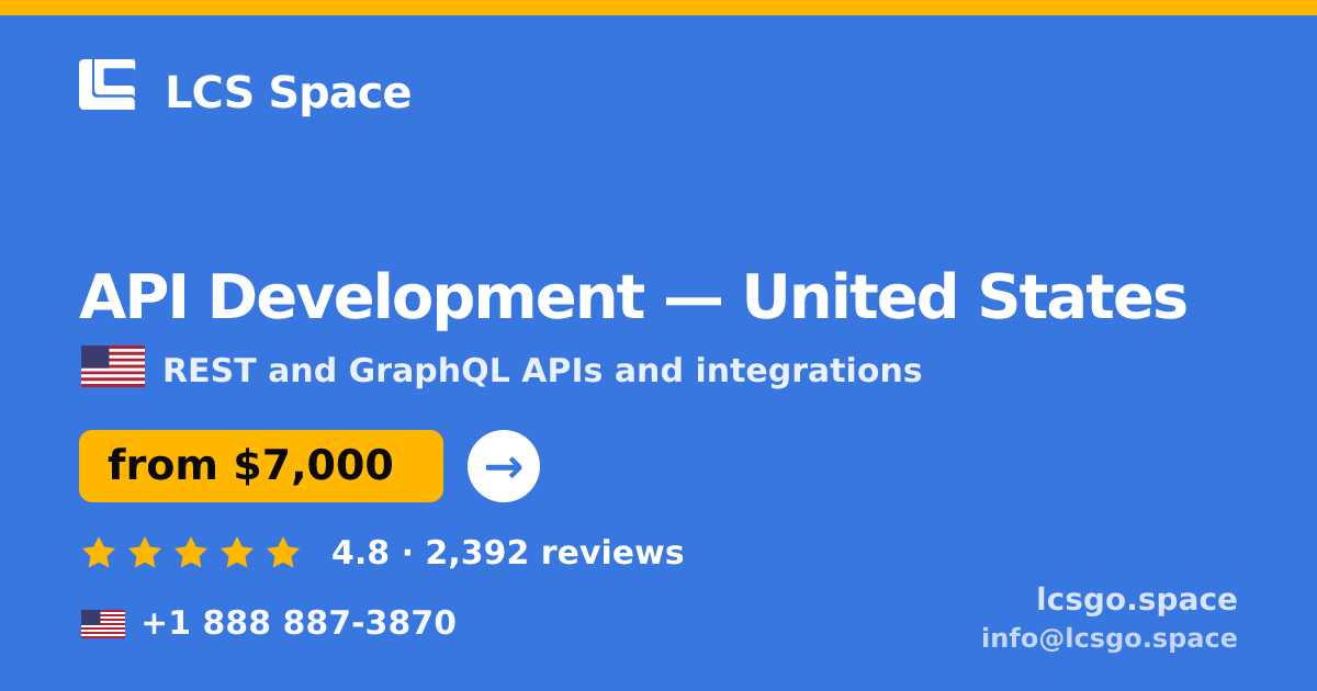 API Development in United States — from $7,000, rated 4.8/5 by 2392 clients. LCS Space.