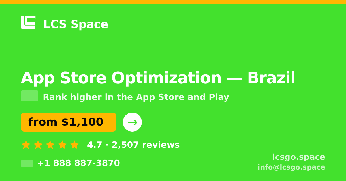App Store Optimization in Brazil — from $1,100/mo, rated 4.7/5 by 2507 clients. LCS Space.