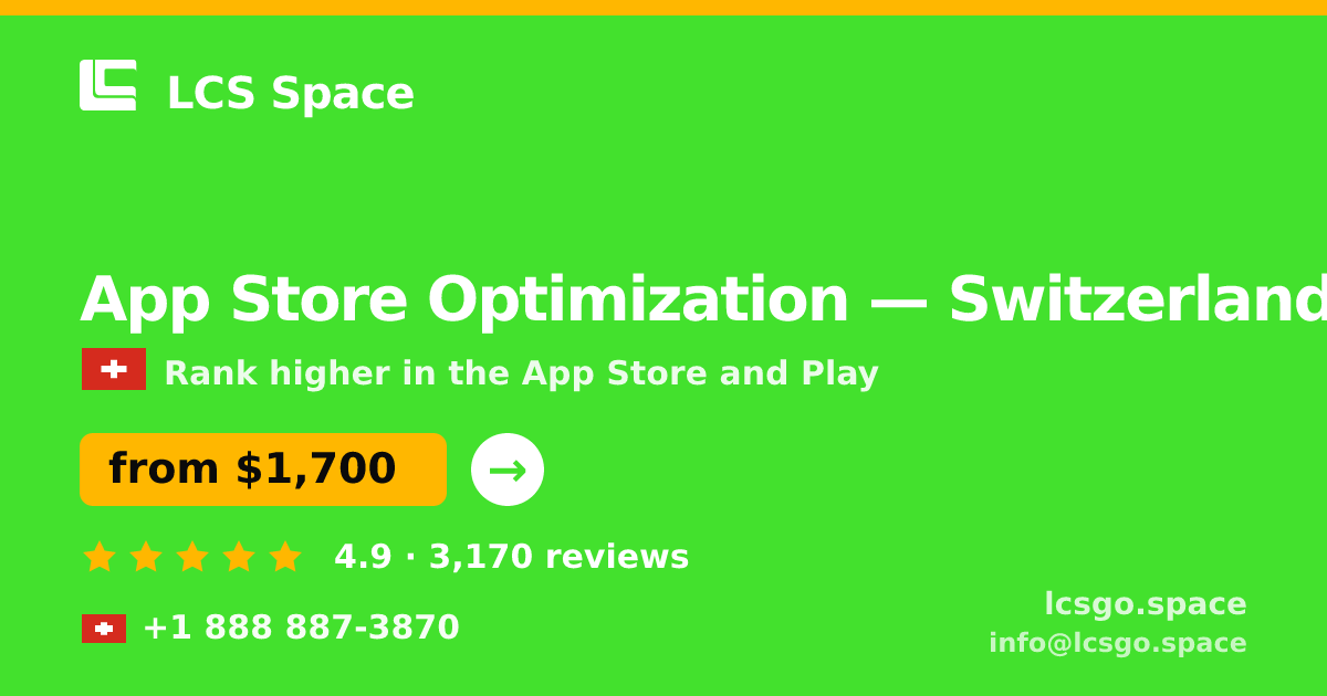 App Store Optimization in Switzerland — from $1,700/mo, rated 4.9/5 by 3170 clients. LCS Space.
