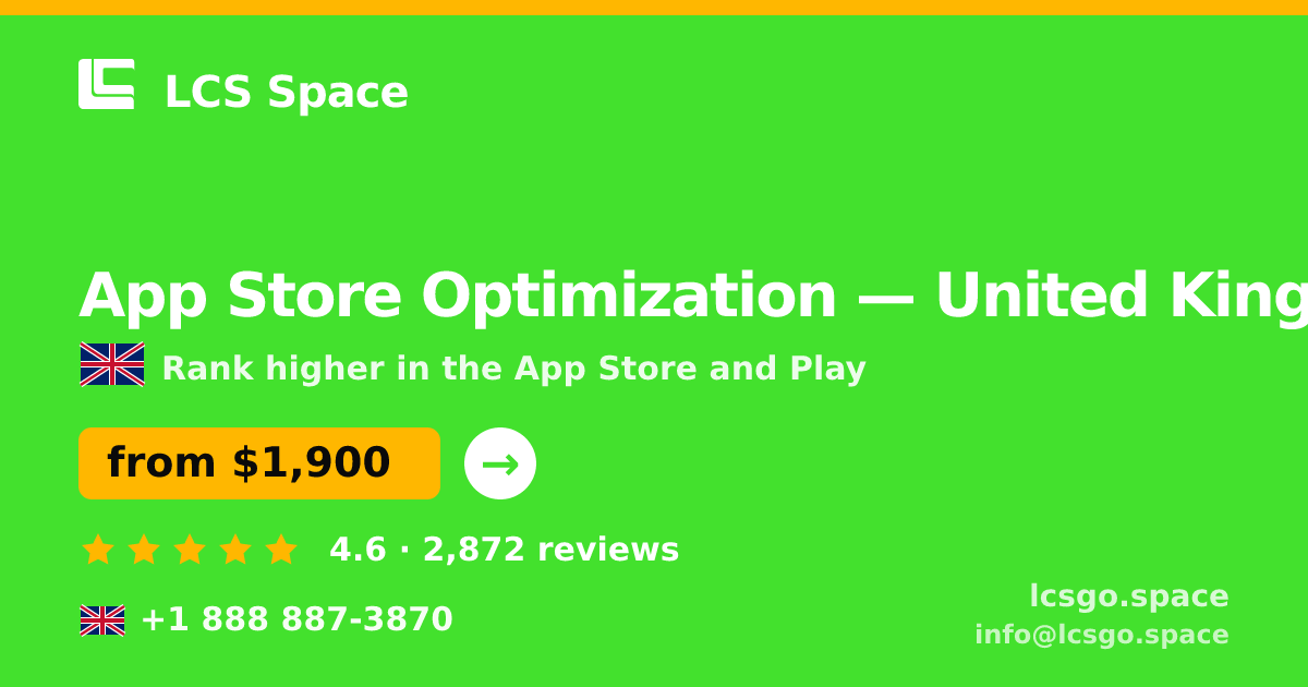App Store Optimization in United Kingdom — from $1,900/mo, rated 4.6/5 by 2872 clients. LCS Space.