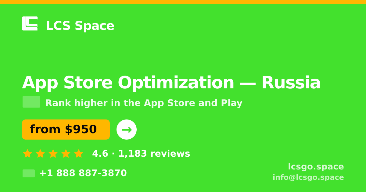 App Store Optimization in Russia — from $950/mo, rated 4.6/5 by 1183 clients. LCS Space.