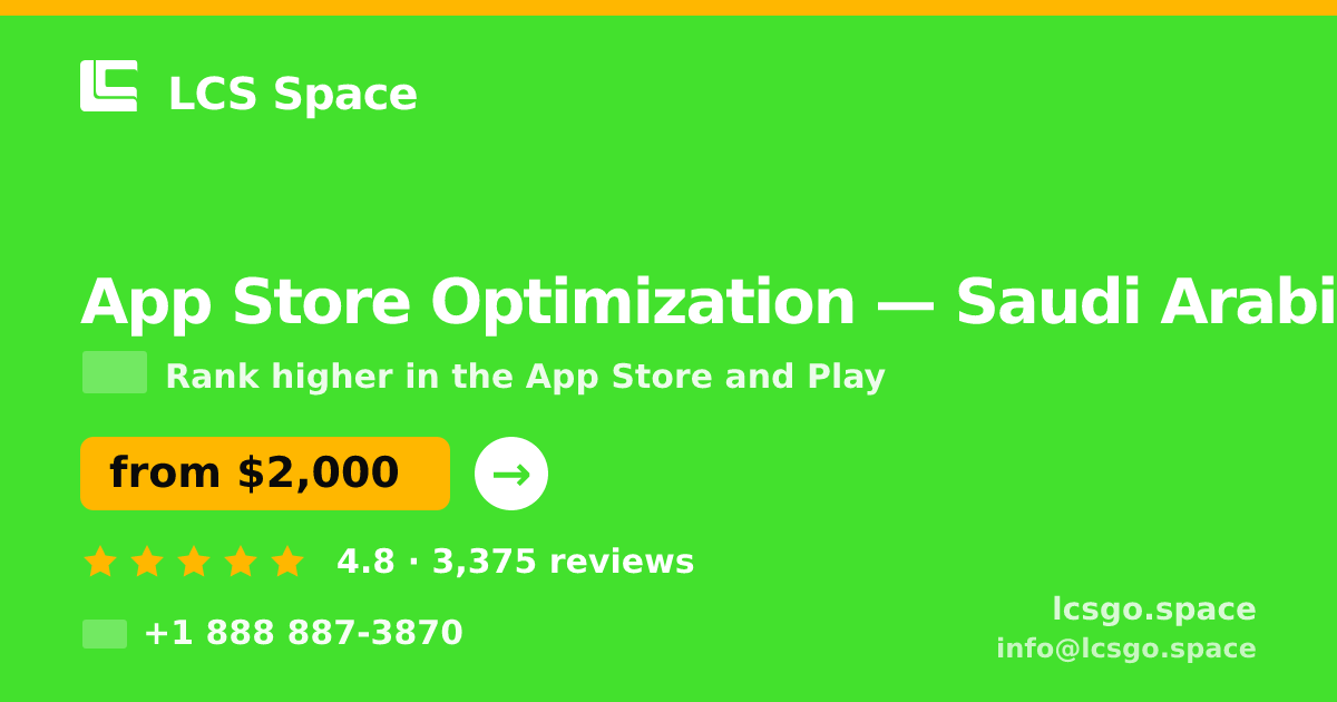 App Store Optimization in Saudi Arabia — from $2,000/mo, rated 4.8/5 by 3375 clients. LCS Space.